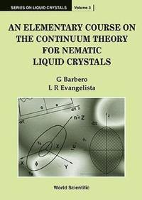bokomslag Elementary Course On The Continuum Theory For Nematic Liquid Crystals, An