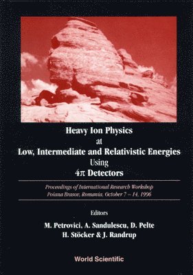 bokomslag Heavy Ion Physics at Low, Intermediate and Relativistic Energies Using 4 Pi Detectors