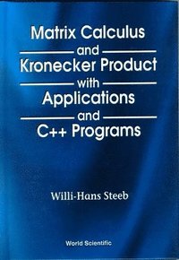 bokomslag Matrix Calculus And Kronecker Product With Applications And C++ Programs