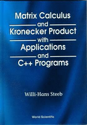 bokomslag Matrix Calculus And Kronecker Product With Applications And C++ Programs