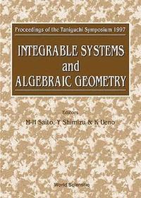 bokomslag Integrable Systems And Algebraic Geometry - Proceedings Of The Taniguchi Symposium 1997