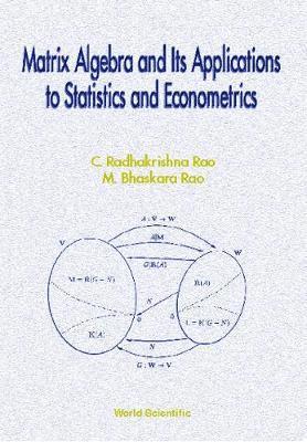 Matrix Algebra And Its Applications To Statistics And Econometrics 1