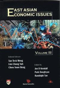 bokomslag East Asian Economic Issues (Volume Iii)