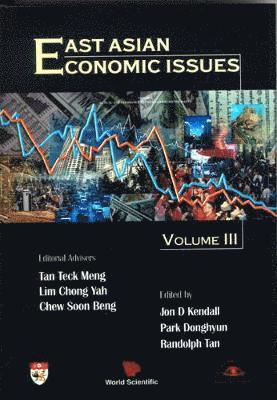 East Asian Economic Issues (Volume Iii) 1