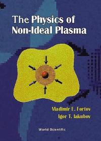 bokomslag Physics Of Non-ideal Plasma, The