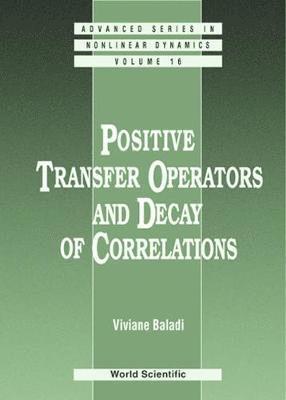 bokomslag Positive Transfer Operators And Decay Of Correlations