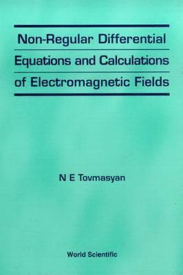 bokomslag Non-regular Differential Equations And Calculations Of Electromagnetic Fields