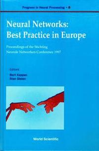 bokomslag Neural Networks: Best Practice In Europe - Proceedings Of The Stichting Neurale Netwerken Conference 1997, Progre