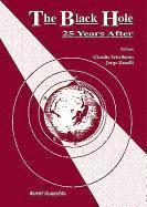 CLAUDIO TEITELBOIM & JORGE ZANELLI, Claudio Teitelboim, Jorge Zanelli - The Black Hole, Twenty-Five Years After, Inbunden