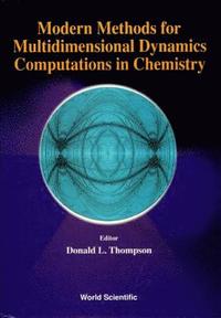 bokomslag Modern Methods For Multidimensional Dynamics Computations In Chemistry