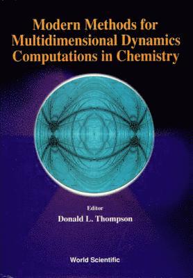 bokomslag Modern Methods For Multidimensional Dynamics Computations In Chemistry