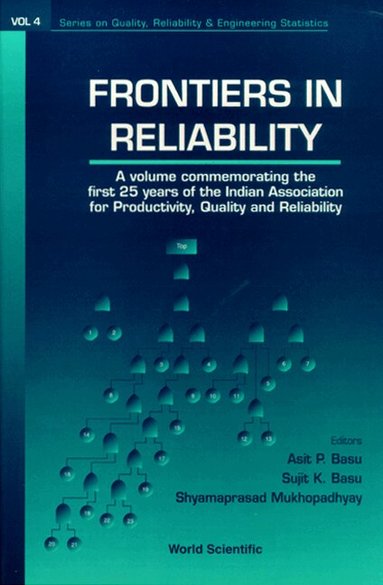 Asit P Basu, Sujit K Basu, Shyamaprasad Mukherjee, Asit P Basu, Sujit K Basu, Shyamaprasad Mukhopadhyay - FRONTIERS OF RELIABILITY, Inbunden