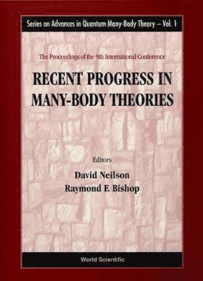 Recent Progress In Many-body Theories - Proceedings Of The 9th International Conference