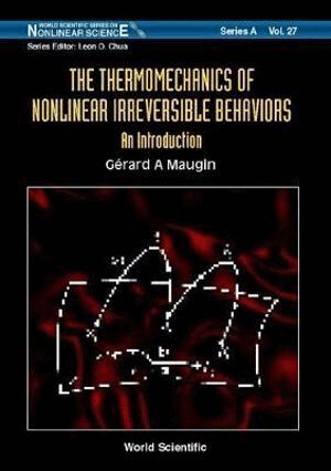 Gérard A Maugin - THERMOMECHANICS OF NONLINEAR IRREVERSIBLE BEHAVIOURS, THE, Inbunden