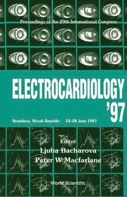 bokomslag Electrocardiology '97 - Proceedings Of The Xxiv International Congress On Electrocardiology