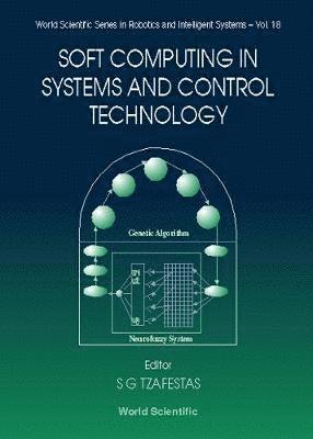 Soft Computing In Systems And Control Technology 1