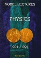 bokomslag Nobel Lectures In Physics, Vol 1 (1901-1921)