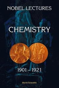 bokomslag Nobel Lectures In Chemistry, Vol 1 (1901-1921)