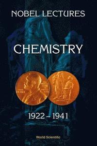 bokomslag Nobel Lectures In Chemistry, Vol 2 (1922-1941)