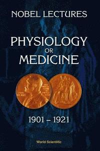 bokomslag Nobel Lectures In Physiology Or Medicine 1901-1921