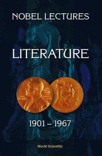 bokomslag Nobel Lectures In Literature, Vol 1 (1901-1967)