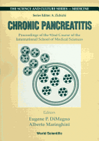 bokomslag Chronic Pancreatitis - Proceedings of the 92nd Course of the International School of Medical Sciences
