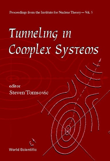 TOMSOVIC STEVEN, Steven Tomsovic - TUNNELING IN COMPLEX SYSTEMS, Inbunden