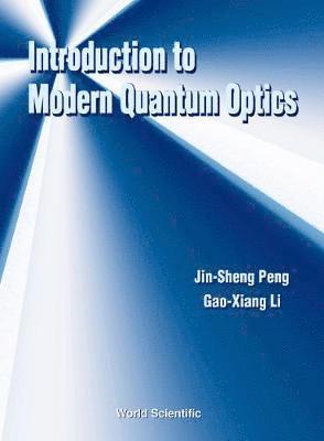Introduction To Modern Quantum Optics 1
