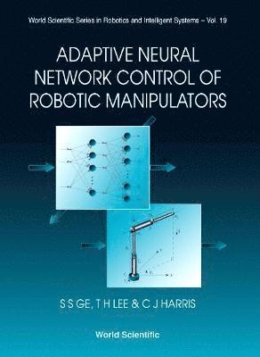 bokomslag Adaptive Neural Network Control Of Robotic Manipulators