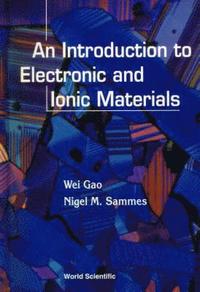 bokomslag Introduction To Electronic And Ionic Materials, An