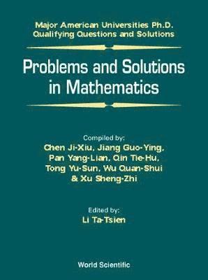 Tatsien Li, China) Li, Tatsien (Fudan Univ, TA-TSIEN LI - Problems And Solutions In Mathematics, Häftad