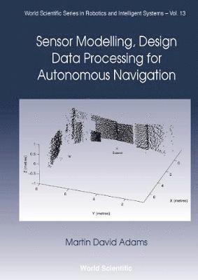 bokomslag Sensor Modelling, Design And Data Processing For Autonomous Navigation