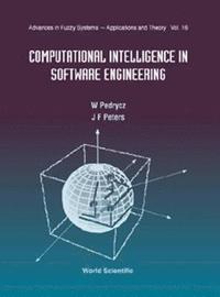 bokomslag Computational Intelligence In Software Engineering, Advances In Fuzzy Systems: Applications And Theory
