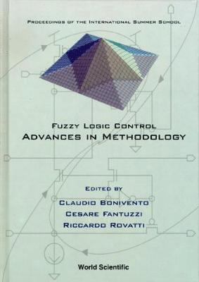 bokomslag Fuzzy Logic Control: Advances In Methodology: Proceedings Of The International Summer School