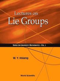 bokomslag Lectures On Lie Groups