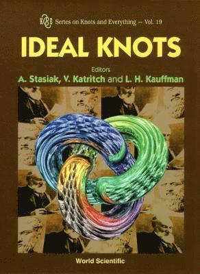STASIAK ANDRZEJ, Vsevolod Katritch, Louis H Kauffman, Andrzej Stasiak, Louis H. Kauffman - Ideal Knots, Inbunden