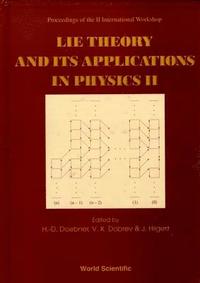 bokomslag Lie Theory And Its Applications In Physics Ii - Proceedings Of The Ii International Workshop