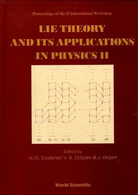 Lie Theory And Its Applications In Physics Ii - Proceedings Of The Ii International Workshop 1