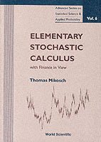 bokomslag Elementary Stochastic Calculus, With Finance In View
