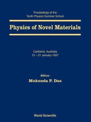 bokomslag Physics Of Novel Materials - Proceedings Of The Tenth Physics Summer School