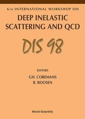 Deep Inelastic Scattering And Qcd, Dis 98 - Proceedings Of The 6th International Workshop 1