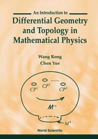 bokomslag Introduction To Differential Geometry And Topology In Mathematical Physics, An