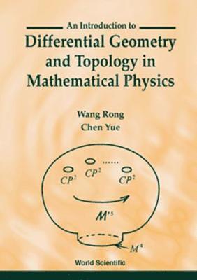 bokomslag Introduction To Differential Geometry And Topology In Mathematical Physics, An