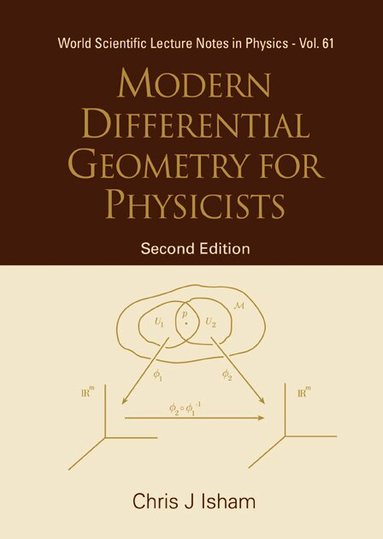 Chris J Isham - MODERN DIFFERENTIAL GEOMETRY FOR PHYSICISTS (2ND EDITION), Häftad