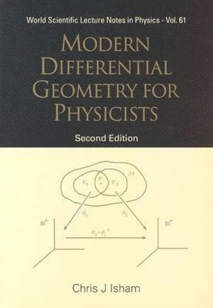 bokomslag Modern Differential Geometry For Physicists (2nd Edition)