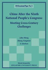 bokomslag China After The Ninth National People's Congress: Meeting Cross-century Challenges