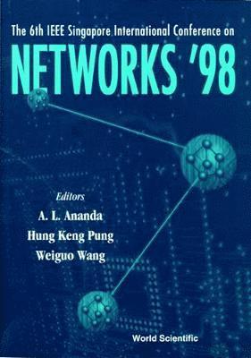 bokomslag Networks '98: Ieee Sicon'98: Proceedings Of The 6th Ieee Singapore International Conference