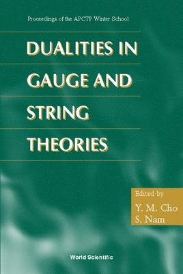 bokomslag Dualities In Gauge And String Theories - Proceedings Of Apctp Winter School