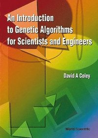 bokomslag Introduction To Genetic Algorithms For Scientists And Engineers, An