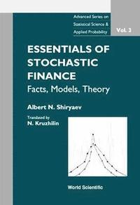 bokomslag Essentials Of Stochastic Finance: Facts, Models, Theory